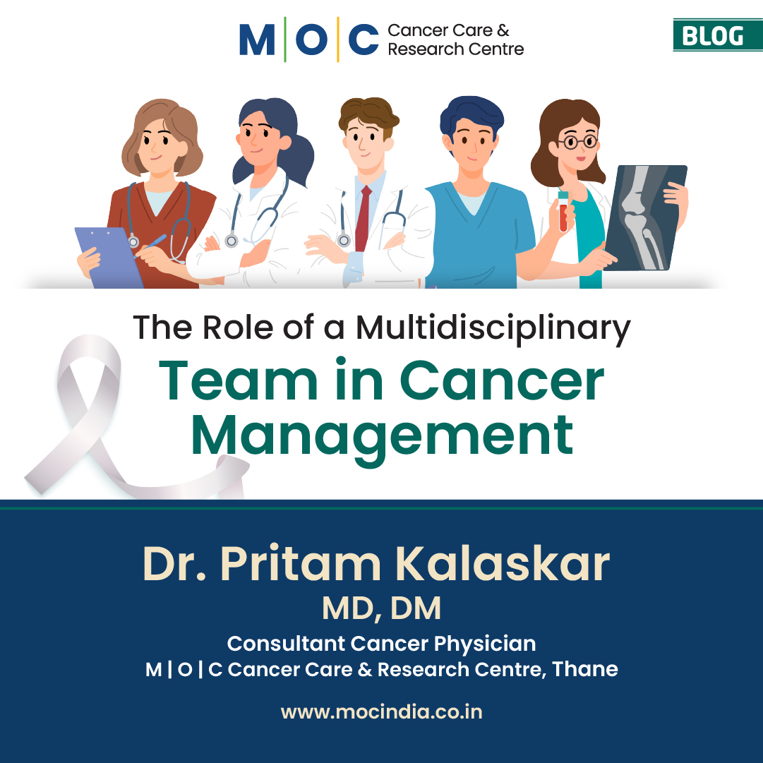 The Role of a Multidisciplinary Team in Cancer Management